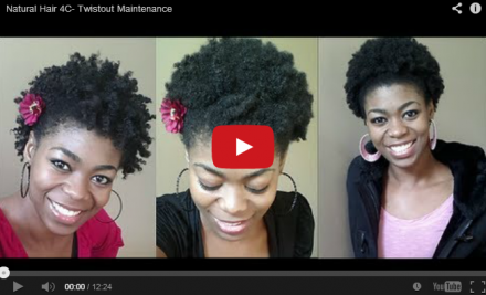 Natural Hair 4C Twist-out and Maintenance